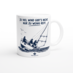 Keramiktasse "Zu viel Wind gibt's nicht"