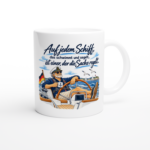 Keramiktasse "Auf jedem Schiff, das schwimmt und segelt..."